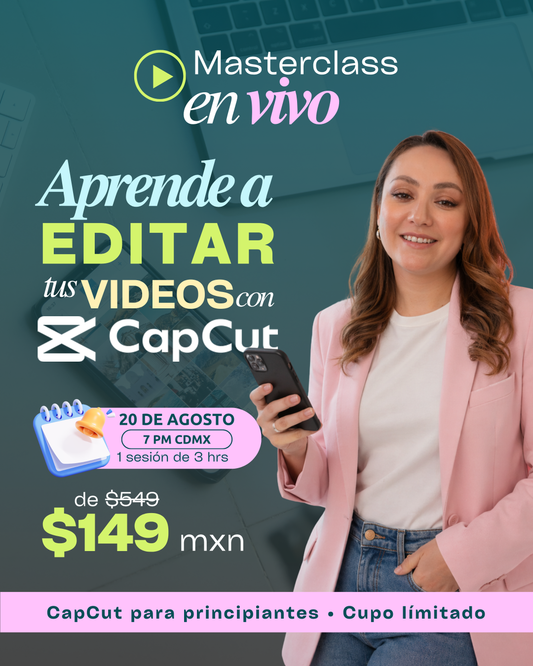 Masterclass CapCut — Clase en Vivo, aprende a editar tus reels