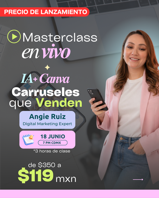 Masterclass: Crea Carruseles que Venden con IA + Canva